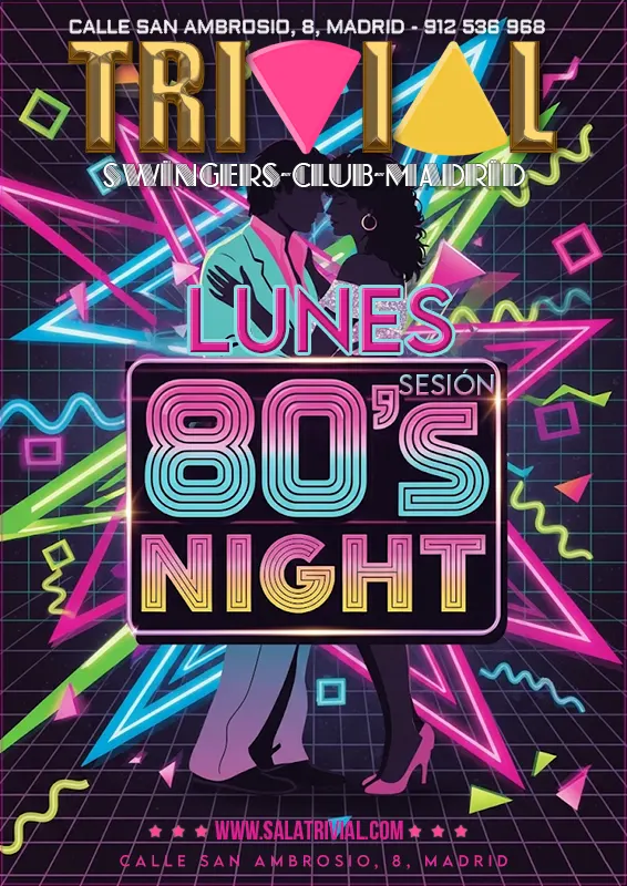 Sesión Lunes 80s Night para gente swinger en Madrid